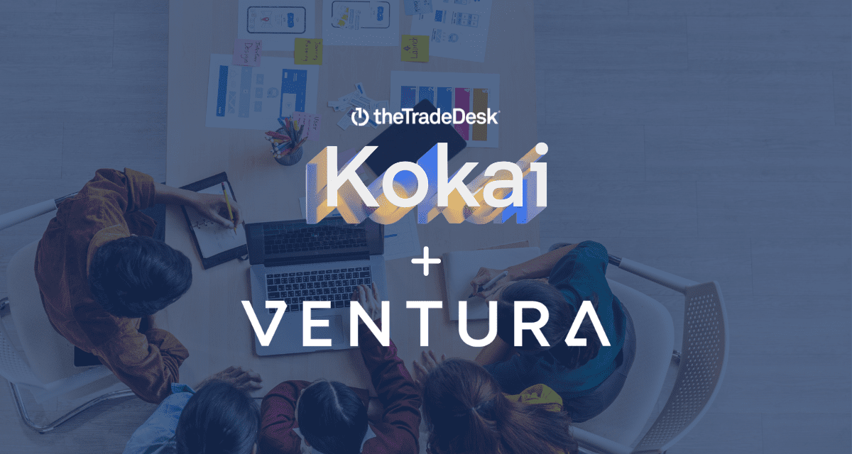 Ventura Growth and The Trade Desk’s Kokai: The Perfect Partnership for Programmatic Success